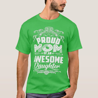 Camiseta Proud Mom Of An Awesome Daughter Mothers Day 2020 