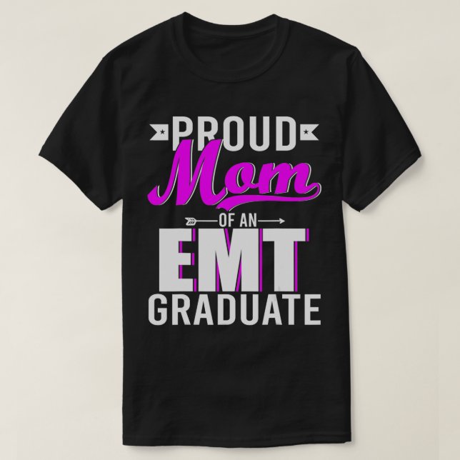 Camiseta Proud Mom Of An EMT Graduate Happy Mother's Day Gr (Diseño del anverso)