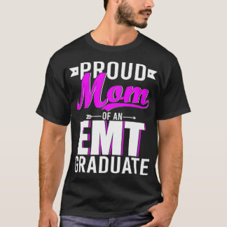 Camiseta Proud Mom Of An EMT Graduate Happy Mother's Day Gr