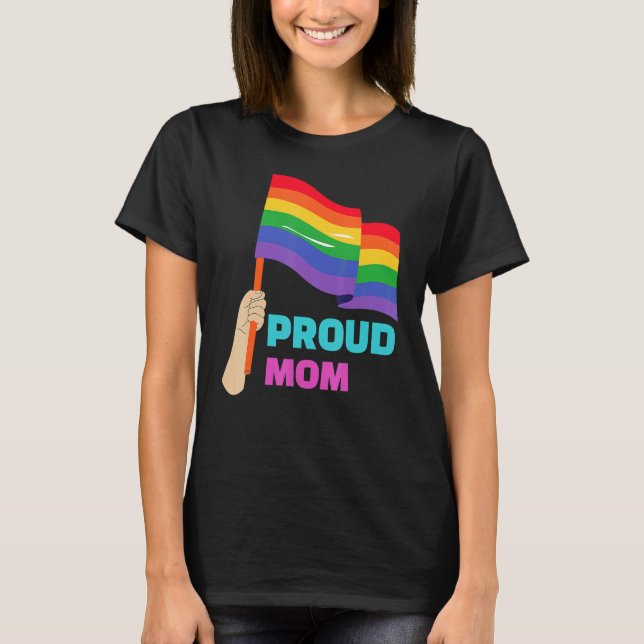 Camiseta Proud Mom Rainbow Gay Support For LGBT Pride Month (Anverso)