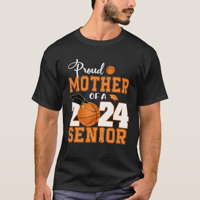 Camiseta Proud Mother Of A 2024 Senior Basketball Graduatio (Anverso)