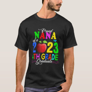 Camiseta Proud Nana Of A 2023 4Th Grade Graduate Mother's D