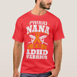 Camiseta Proud Nana Of An ADHD Warrior Awareness Ribbon Gra