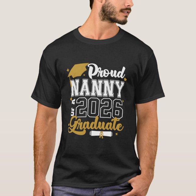 Camiseta Proud Nanny Of A 2026 Graduate Senior 2026 Class (Anverso)