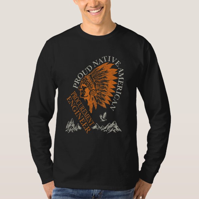 Camiseta Proud Native American Job Procurement Engineer (Anverso)