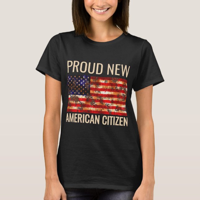Camiseta Proud New American Us Citizenship Gift Tee Shirt  (Anverso)