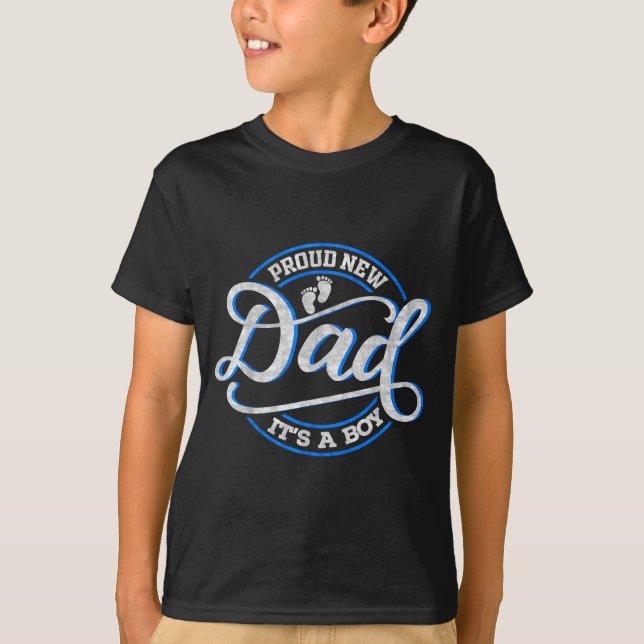Camiseta Proud New Dad It's A Boy Funny First Time Dad  (Anverso)