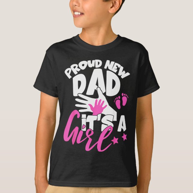 Camiseta Proud New Dad It's A Girl Funny Pregnancy First Ti (Anverso)