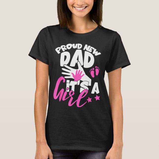 Camiseta Proud New Dad It's A Girl Funny Pregnancy First Ti (Anverso)