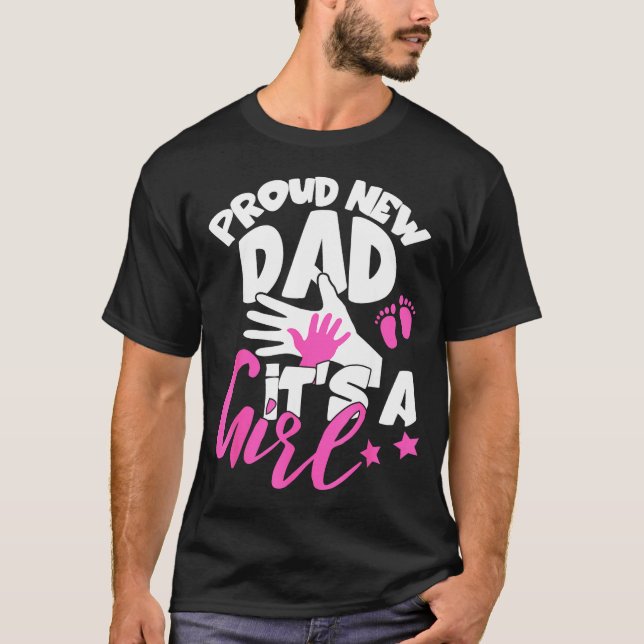 Camiseta Proud New Dad It's A Girl Funny Pregnancy First Ti (Anverso)