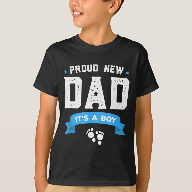 Camiseta Proud New Dad Shirt Cute Its A Boy Gift Baby Fathe (Anverso)