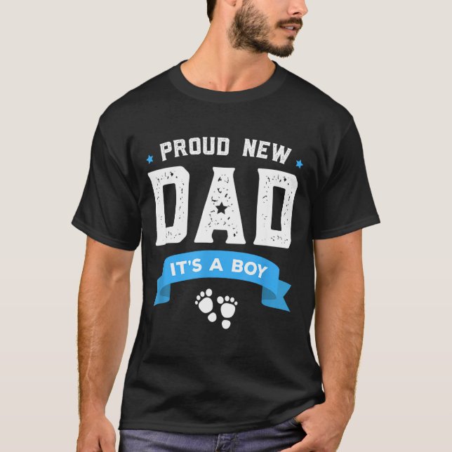Camiseta Proud New Dad Shirt Cute Its A Boy Gift Baby Fathe (Anverso)
