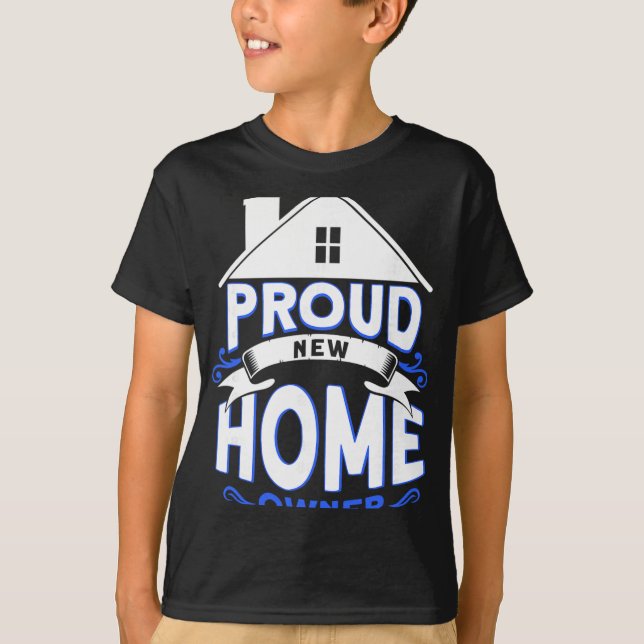 Camiseta Proud New Home Owner Homeowner  (Anverso)