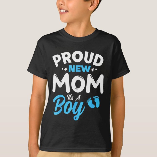 Camiseta Proud New Mom It's A Boy It's A Boy Mother Son Pre (Anverso)