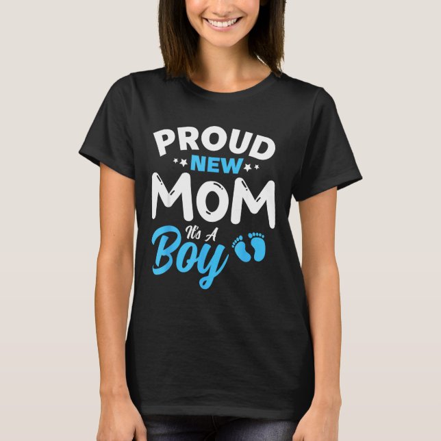 Camiseta Proud New Mom It's A Boy It's A Boy Mother Son Pre (Anverso)