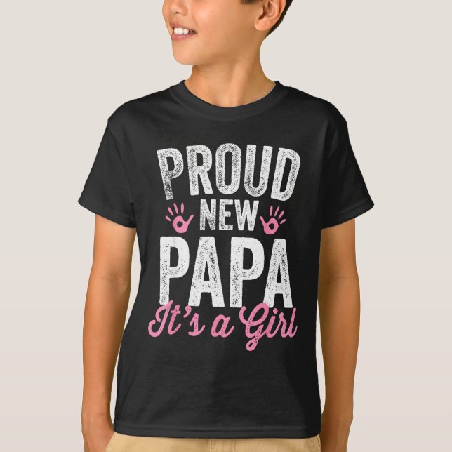 Camiseta Proud New Papa It's A Girl Father Soon To Be Dad  (Anverso)