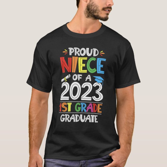 Camiseta Proud Niece Of A 1st Grade Grad Graduation Class o (Anverso)