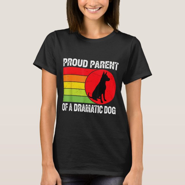 Camiseta Proud Parent Of A Dramatic Dog Silhouette Retro De (Anverso)