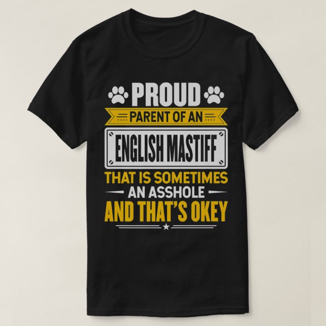Camiseta Proud Parent of an English Mastiff Funny Dog Owner (Diseño del anverso)