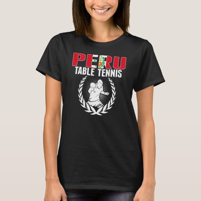 Camiseta Proud Peru Table Tennis  Peruvian Ping Pong Suppor (Anverso)