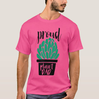 Camiseta Proud Plant Dad  Gardening And Succulent