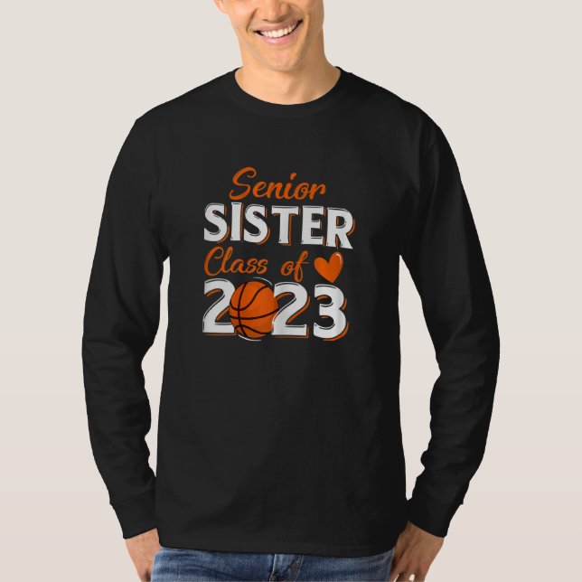 Camiseta Proud Sister Of A 2023 Senior Basketball Graduatio (Anverso)