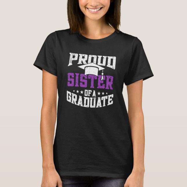 Camiseta Proud Sister Of A Graduate Graduate Graduation (Anverso)