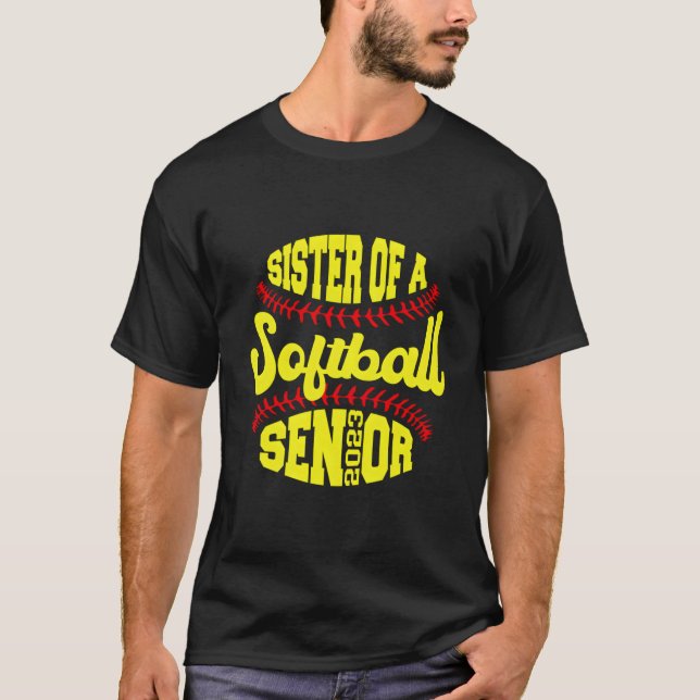 Camiseta Proud Sister Of A Softball Senior 2023 Graduate (Anverso)