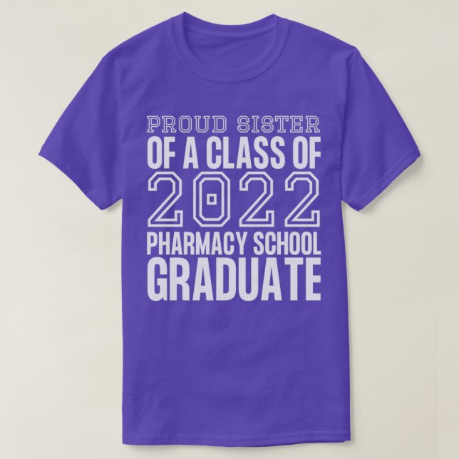 Camiseta proud sister of Pharmacist pharmacy school graduat (Diseño del anverso)