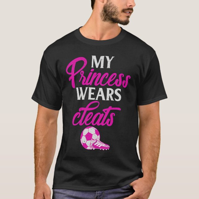 Camiseta Proud Soccer Parent My Princess Wears Cleats Graph (Anverso)