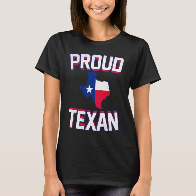 Camiseta PROUD TEXAN  Texas born state TX hometown pride st (Anverso)
