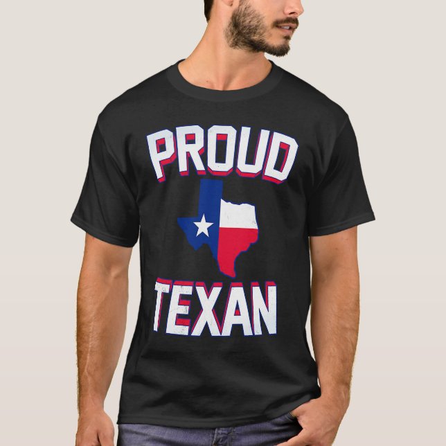 Camiseta PROUD TEXAN  Texas born state TX hometown pride st (Anverso)