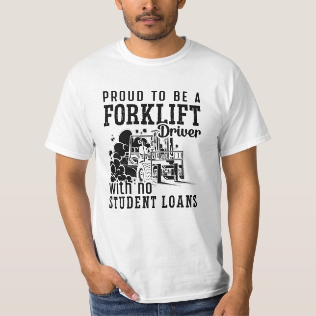 Camiseta Proud To Be A Forklift Driver Forklift Operator (Anverso)