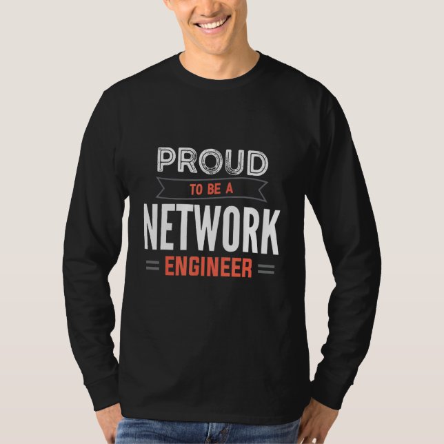 Camiseta Proud To Be A Network Engineer Engineering IT Appa (Anverso)