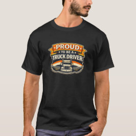 Camiseta Proud To Be A Truck Driver Vintage Truck Driver