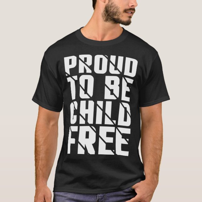 Camiseta Proud To Be Childfree (Anverso)
