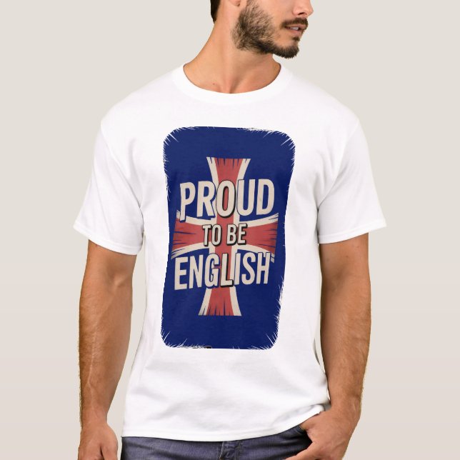 Camiseta Proud To Be English T-Shirt (Anverso)