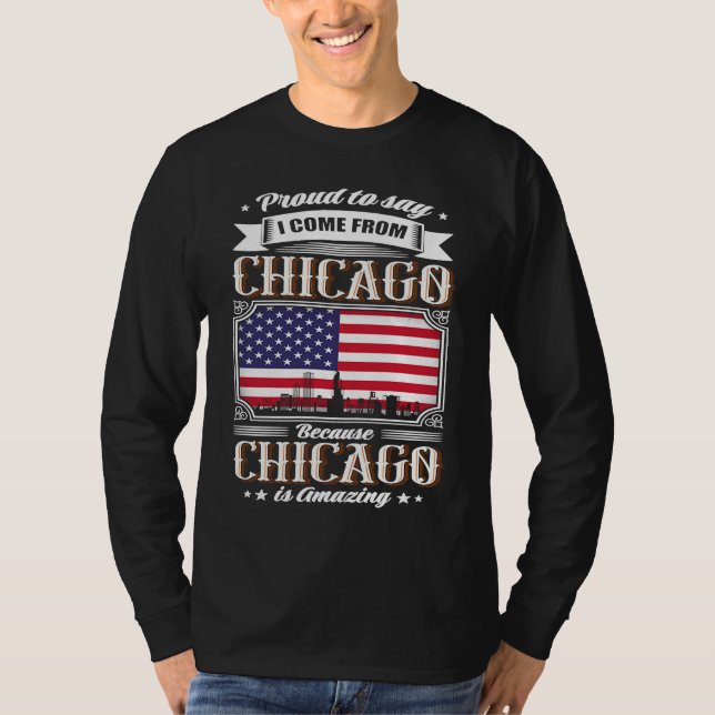 Camiseta Proud To Say I Come From Chicago USA Flag (Anverso)