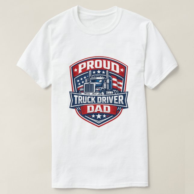 Camiseta Proud Truck Driver Dad Badge T-Shirt (Diseño del anverso)