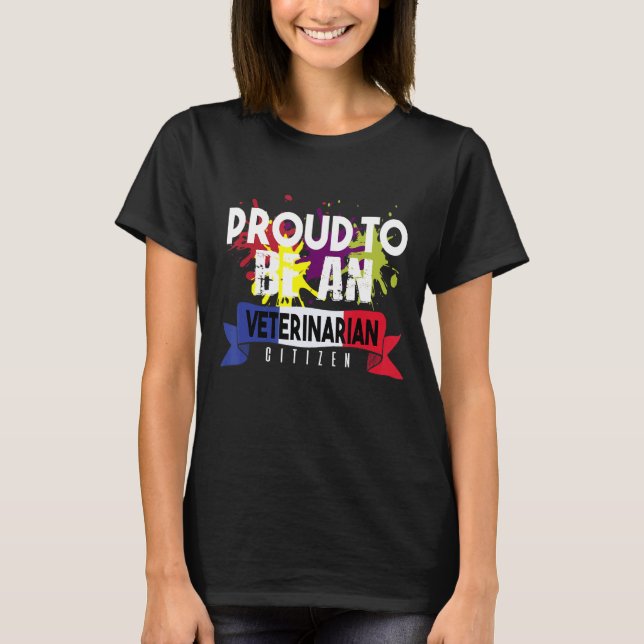 Camiseta Proud veterinarian citizen Profession career worke (Anverso)