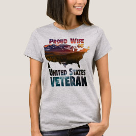Camiseta Proud Wife of a United States Veteran