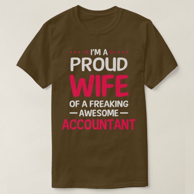 Camiseta Proud Wife Of Freaking Awesome ACCOUNTANT Premium  (Diseño del anverso)