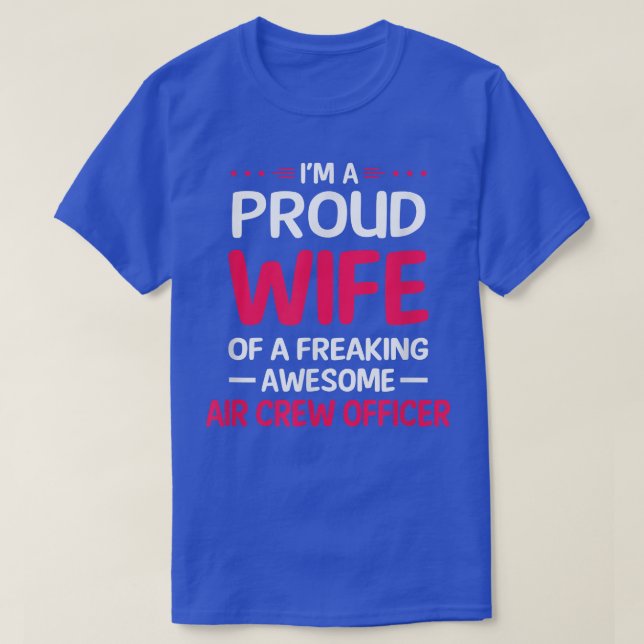 Camiseta Proud Wife Of Freaking Awesome AIR CREW OFFICER T- (Diseño del anverso)