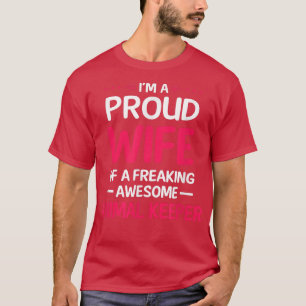 Camiseta Proud Wife Of Freaking Awesome ANIMAL KEEPER T-Shi
