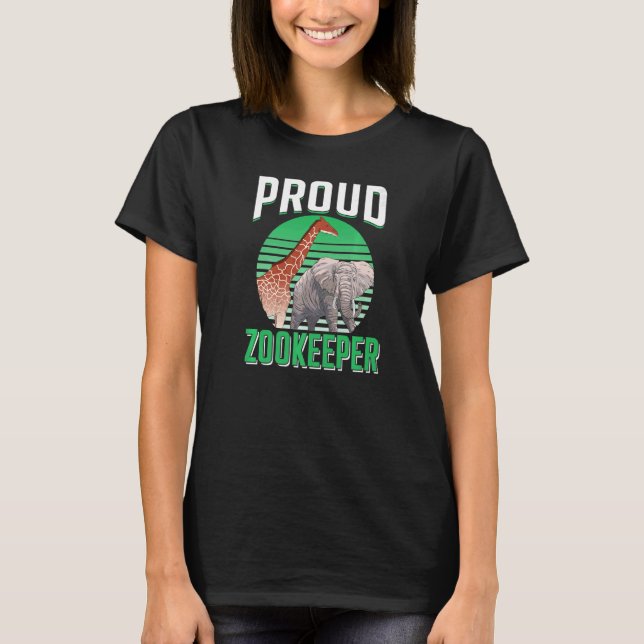 Camiseta Proud Zookeeper Zoo Keeper Keeping Job Zookeepping (Anverso)