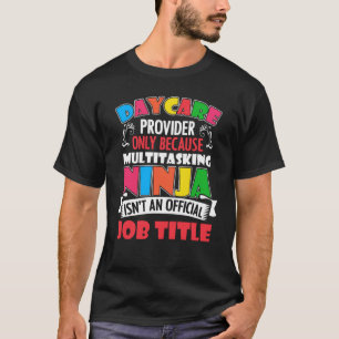Camiseta Proveedor de cuidado de niños sólo de cuidado de c