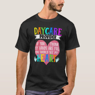 Camiseta Proveedor de cuidado de niñosSi piensa que mis man