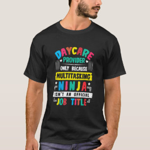 Camiseta Proveedor de guardería Citas Maestra de jardín de