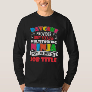 Camiseta Proveedor de guardería solo trabajador de guarderí