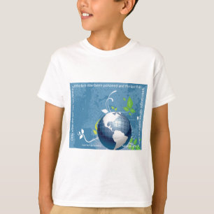 Camiseta Proverbio del indio del Cree del ~ de la tierra